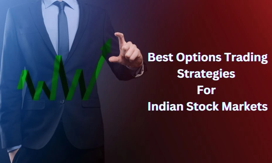 Best Strategies for Option Trading in India