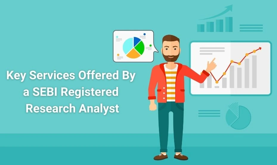 The Role of SEBI Registered Research Analyst Services