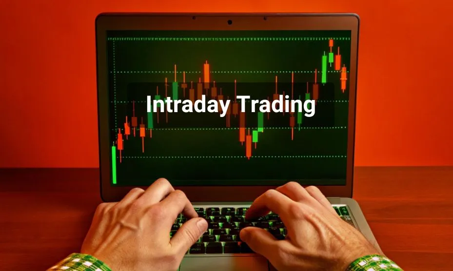 What is Intraday Trading - Meaning, Benefits, Features